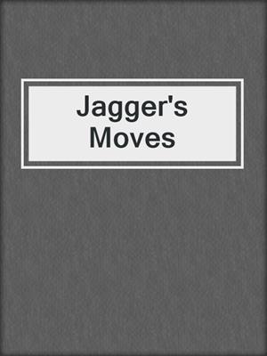 cover image of Jagger's Moves