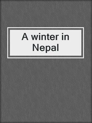 A winter in Nepal
