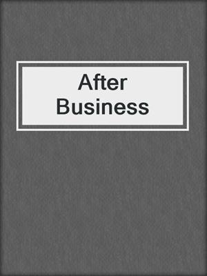 cover image of After Business