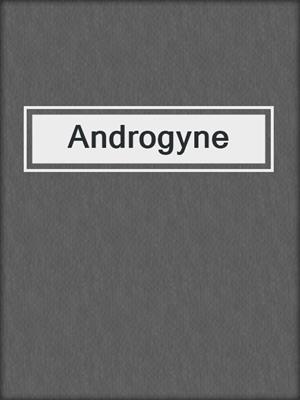 cover image of Androgyne