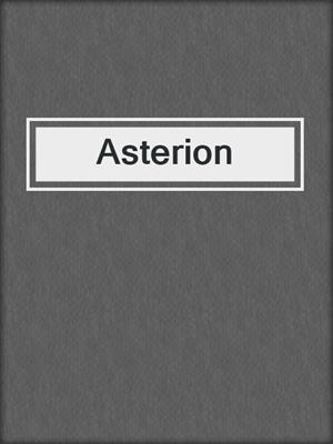 cover image of Asterion