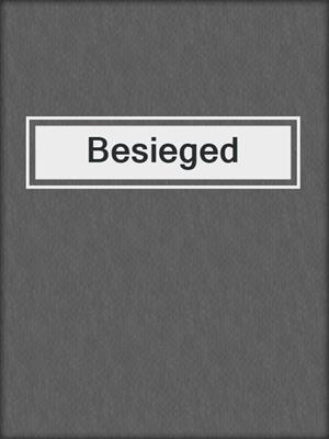 cover image of Besieged