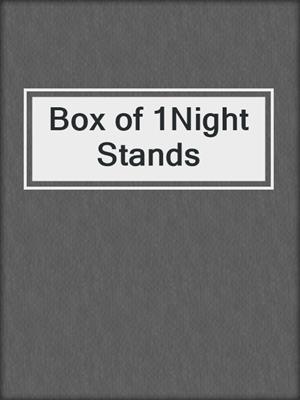 Box of 1Night Stands