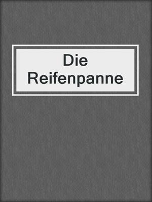 cover image of Die Reifenpanne