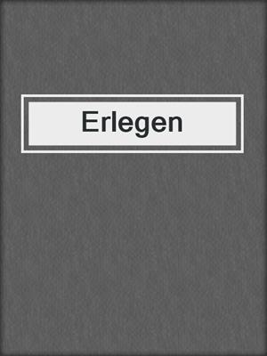 cover image of Erlegen