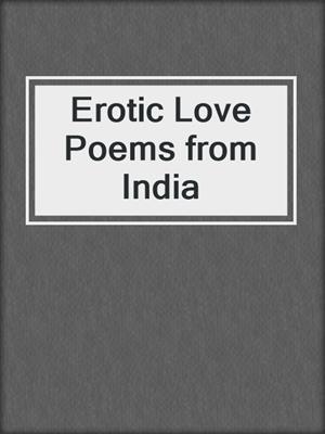 cover image of Erotic Love Poems from India