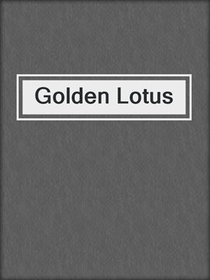 cover image of Golden Lotus