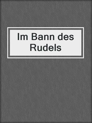 cover image of Im Bann des Rudels