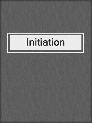 cover image of Initiation