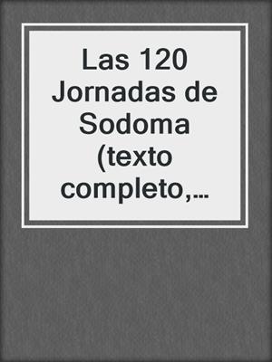 cover image of Las 120 Jornadas de Sodoma (texto completo, con índice activo)