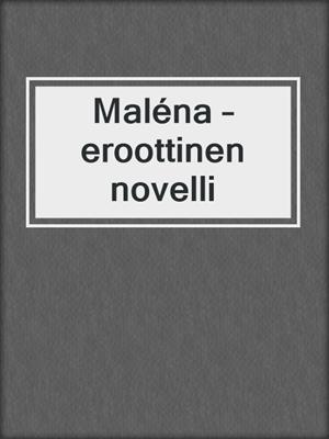 Maléna – eroottinen novelli
