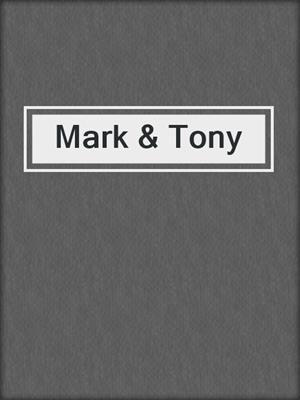 cover image of Mark & Tony