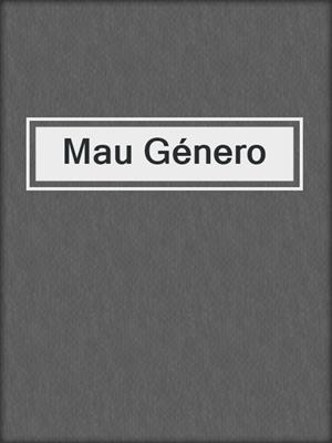 cover image of Mau Género