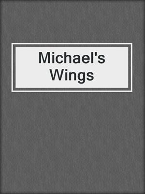 Michael's Wings