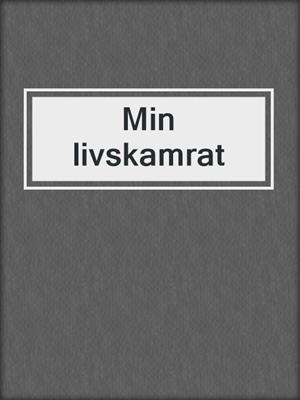 cover image of Min livskamrat