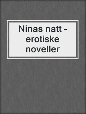 Ninas natt – erotiske noveller