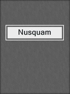 cover image of Nusquam