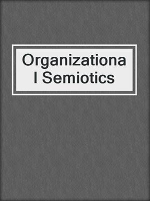 Organizational Semiotics