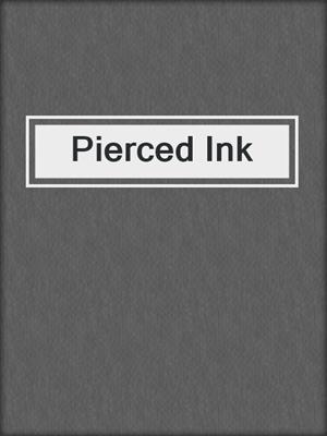 cover image of Pierced Ink