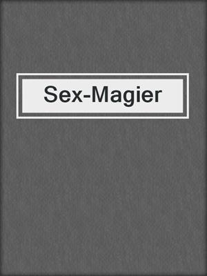cover image of Sex-Magier