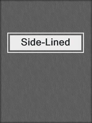 cover image of Side-Lined