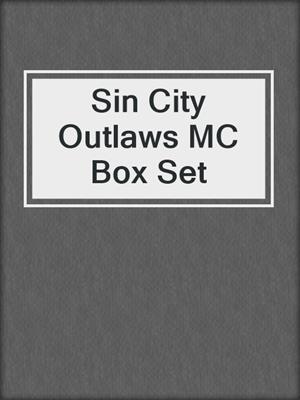 cover image of Sin City Outlaws MC Box Set