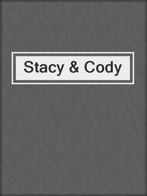 cover image of Stacy & Cody