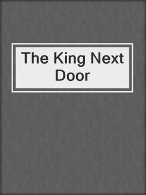 The King Next Door