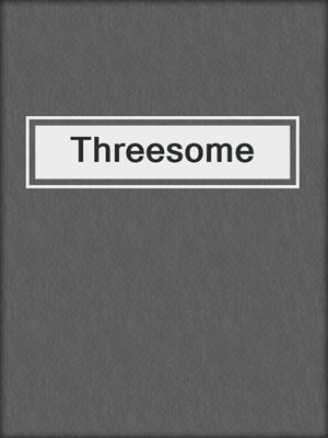 cover image of Threesome