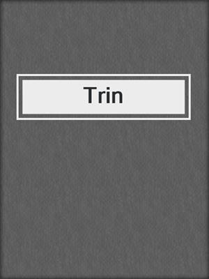 cover image of Trin