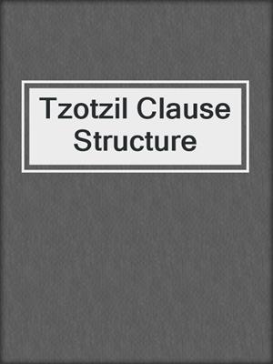 Tzotzil Clause Structure
