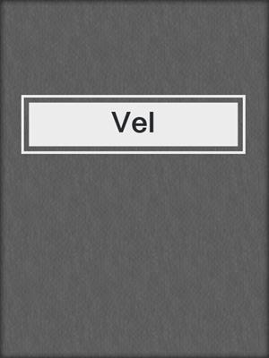cover image of Vel