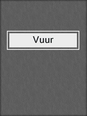 cover image of Vuur