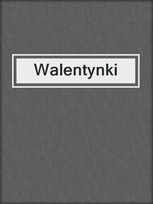 cover image of Walentynki