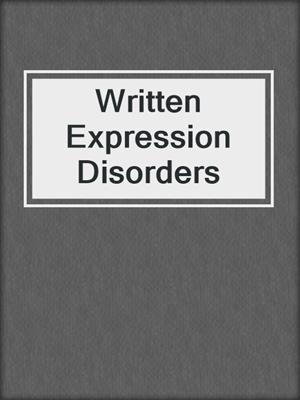 Written Expression Disorders